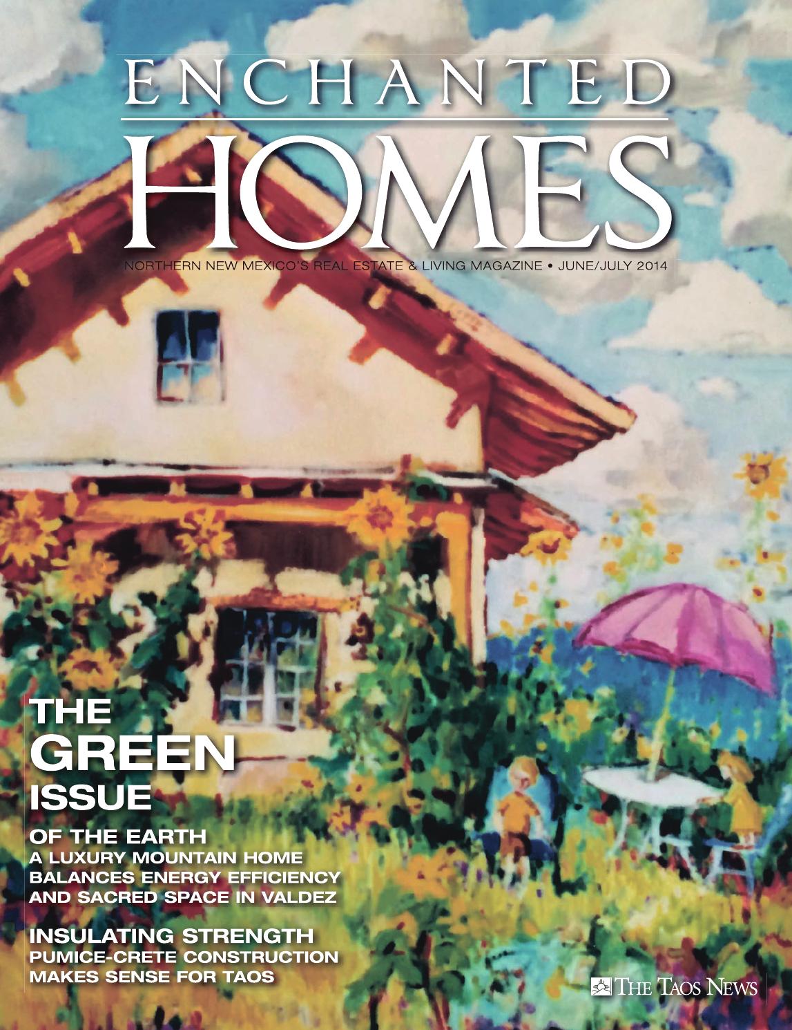 Enchanted Homes June/July 2014 by The Taos News Issuu