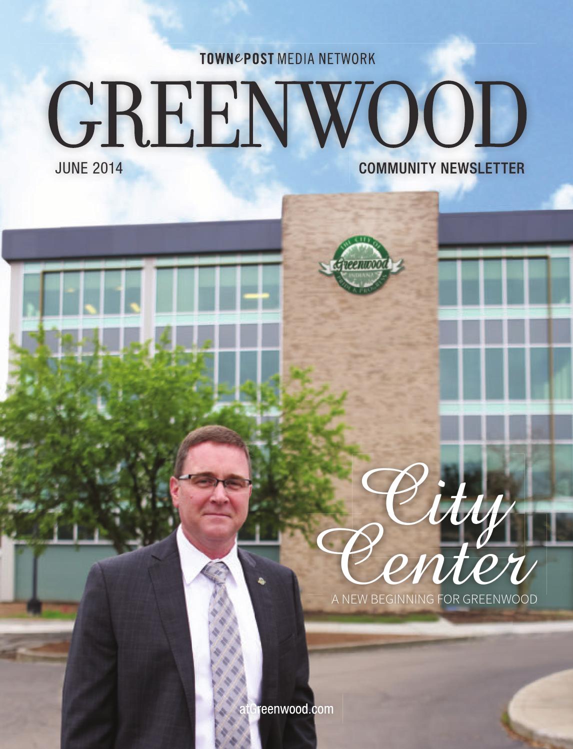 Greenwood Community Newsletter 062014 by Towne Post Network, Inc. Issuu