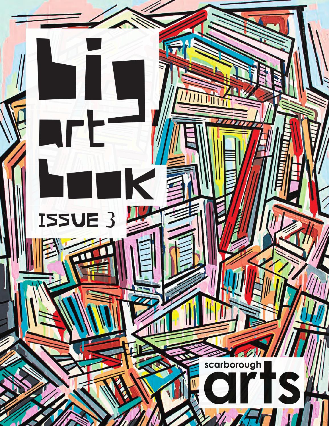 BIG ART BOOK 2014 Back to Basics by Scarborough Arts Issuu