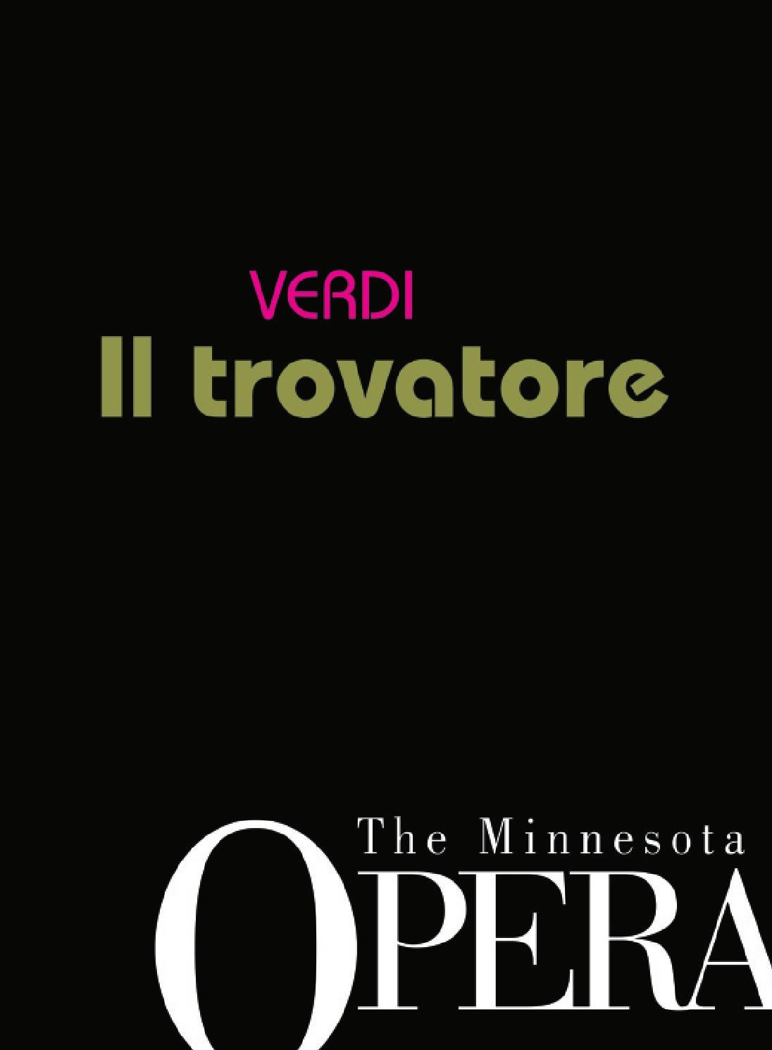 Minnesota Opera S Il Trovatore Program By Minnesota Opera Issuu