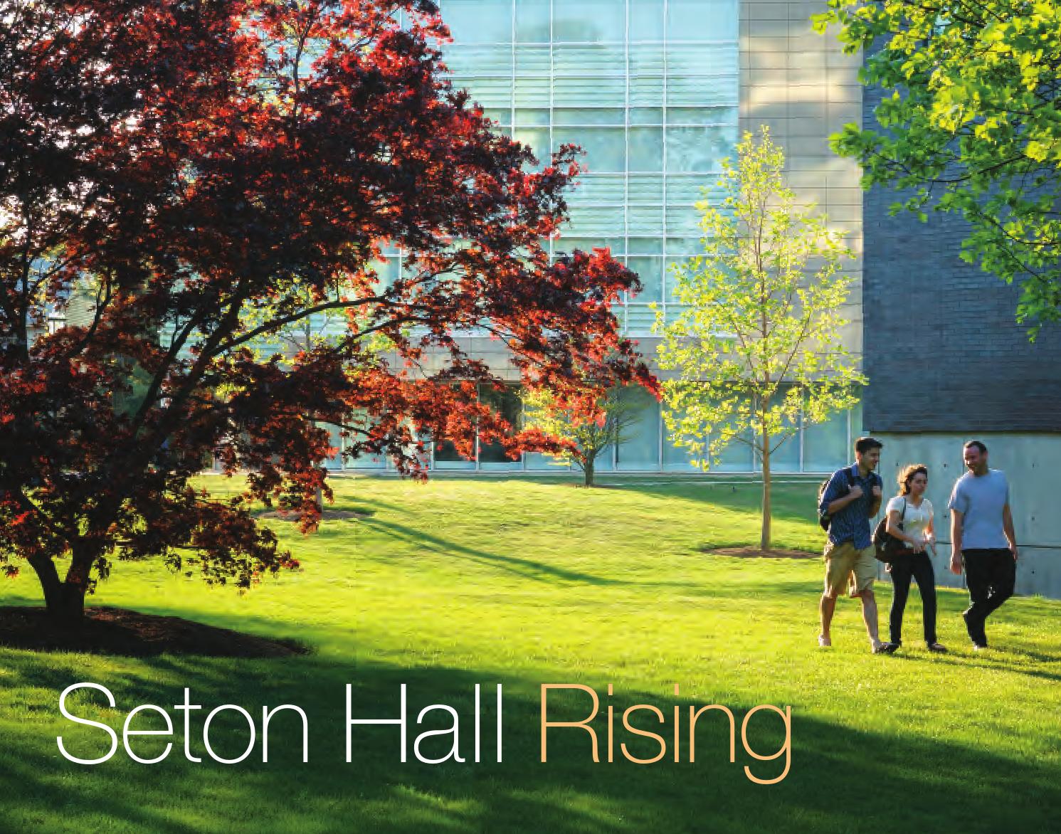 Seton Hall Rising By Seton Hall Publications Alumni Magazine Issuu