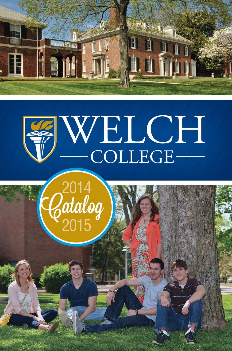 2014 15 Welch College Academic Catalog by Welch College Issuu