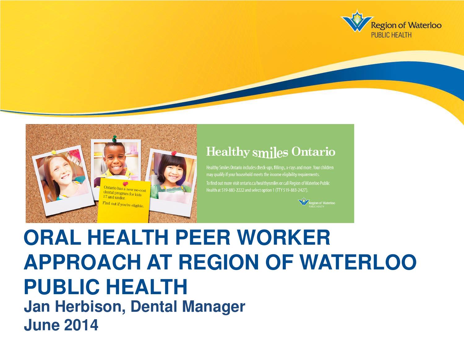 C6 Oral Health Peer Worker Approach at Region of Waterloo Public Health