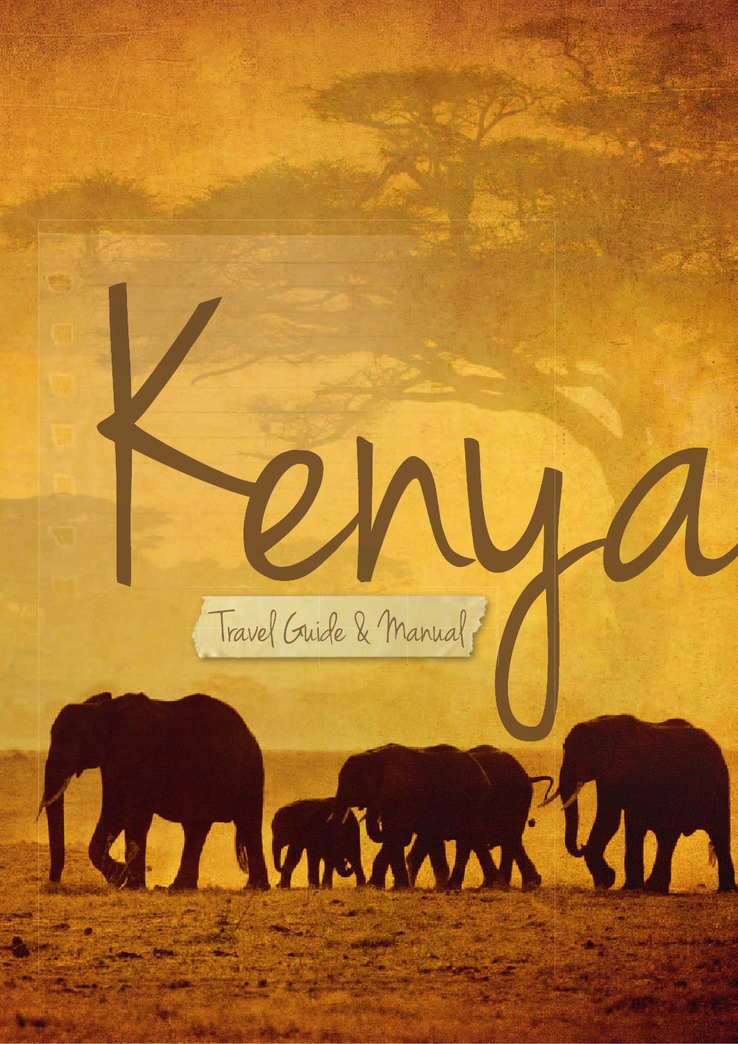 Kenya Travel Guide & Manual by Land & Marine Publications Ltd. Issuu