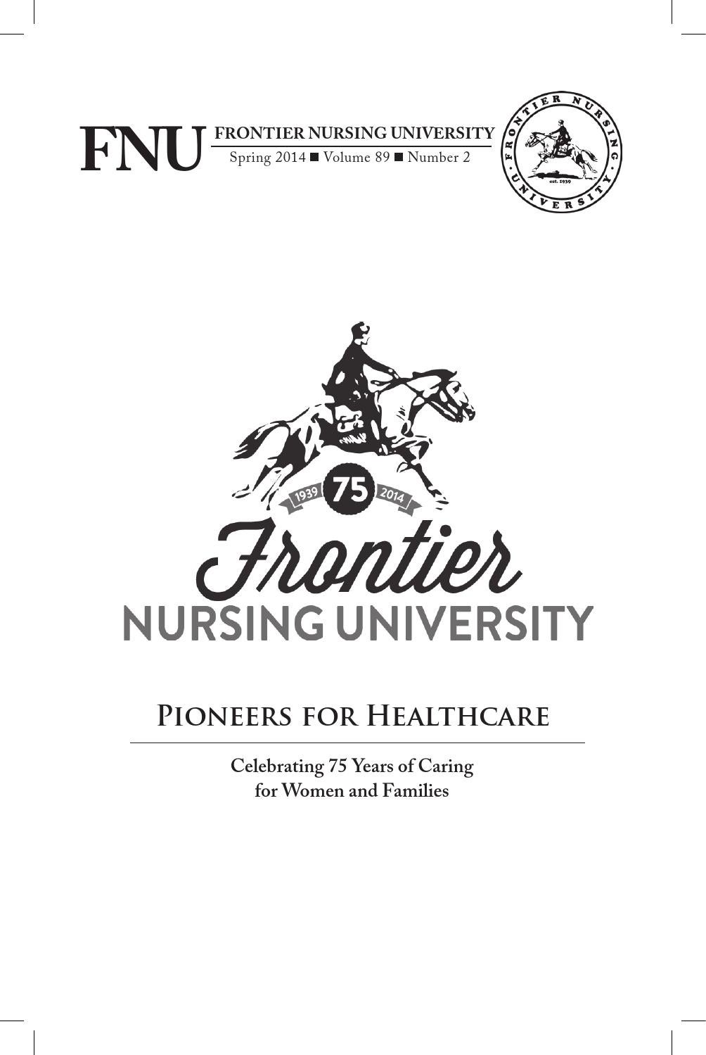 FNU Quarterly Bulletin Spring 2014 Vol.89 Number 2 by Frontier Nursing
