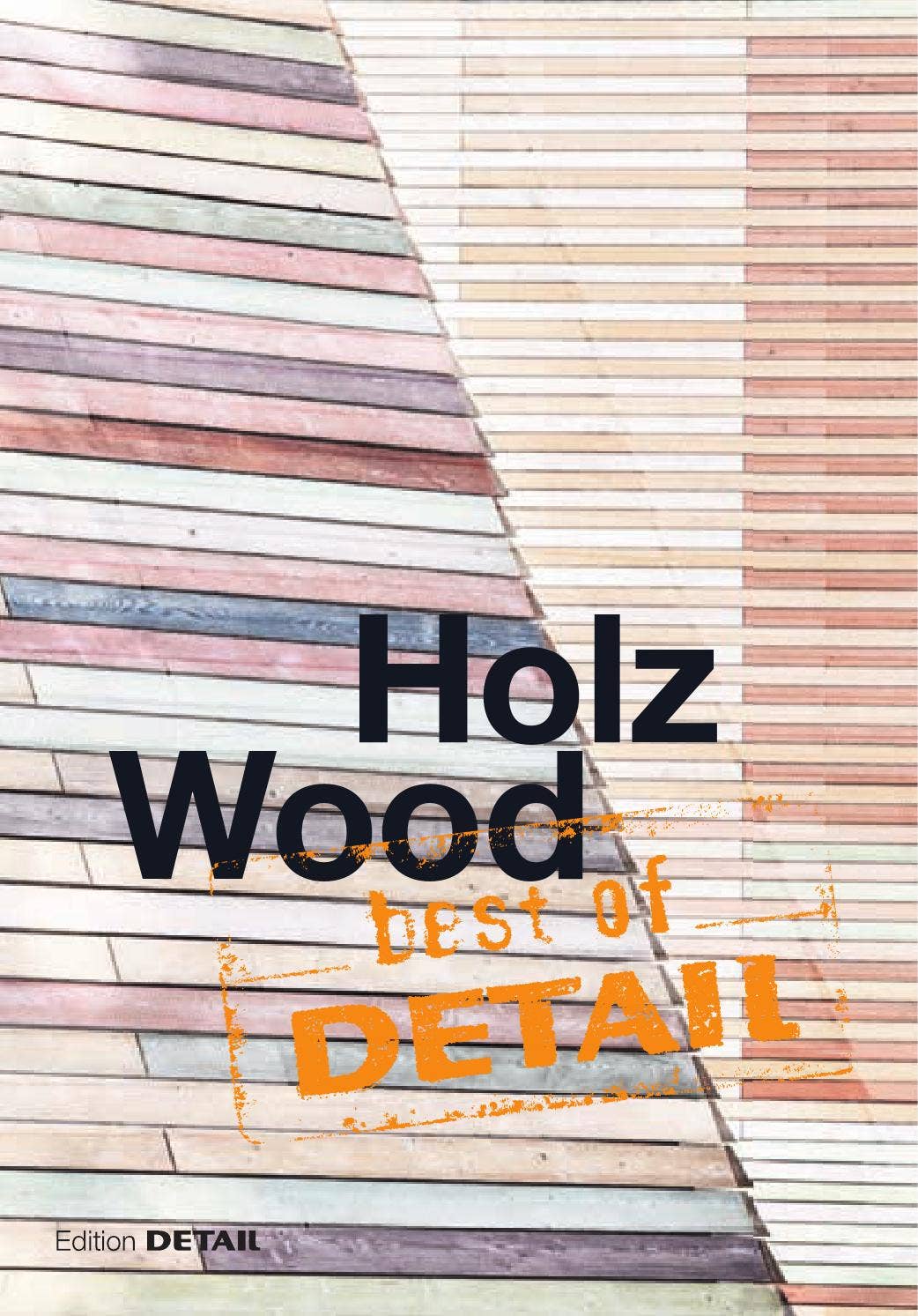 best of DETAIL Wood by DETAIL - Issuu