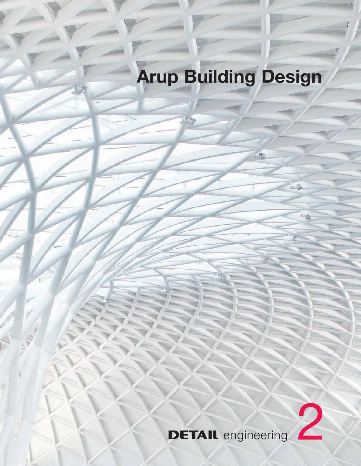 DETAIL engineering 2: Arup Building Design by DETAIL - Issuu
