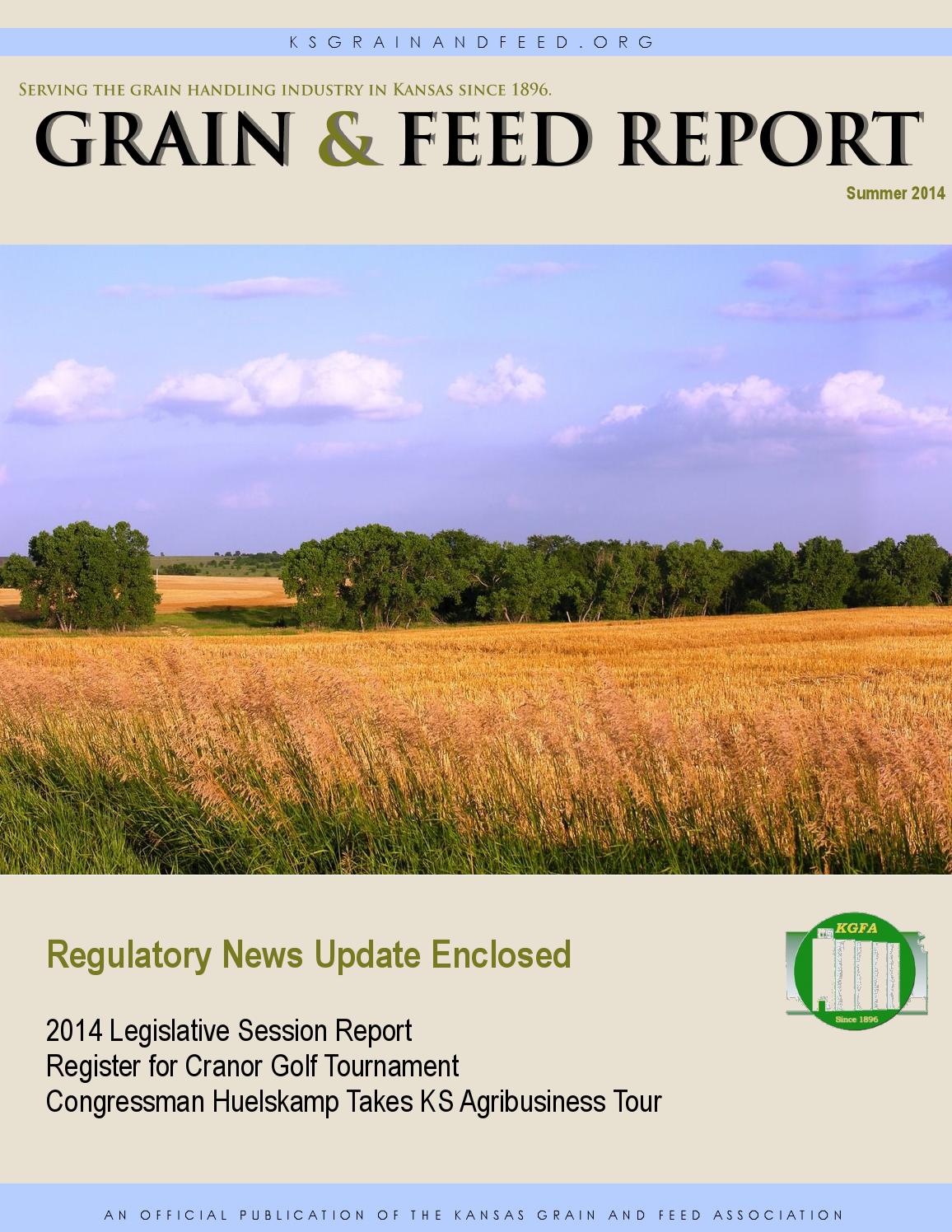 Grain & Feed Report, Summer 2014 by Kansas Grain and Feed Association