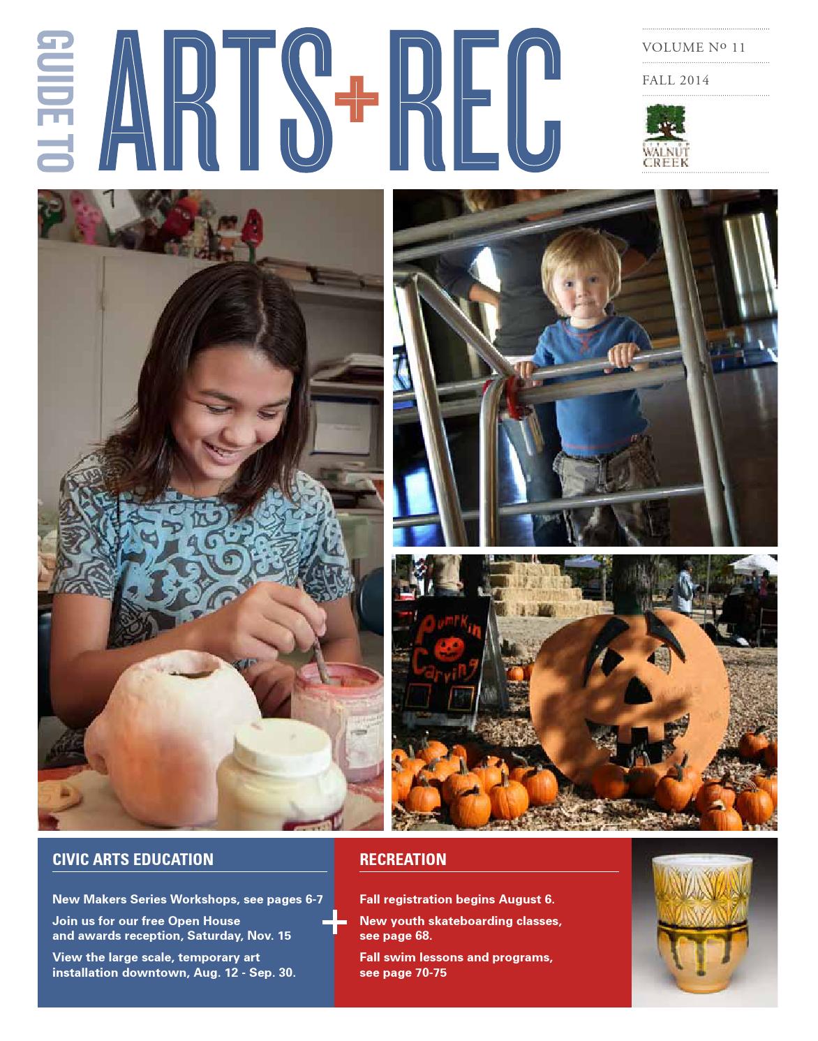 Walnut Creek Guide to Arts + Rec Fall 2014 by City of Walnut Creek Issuu