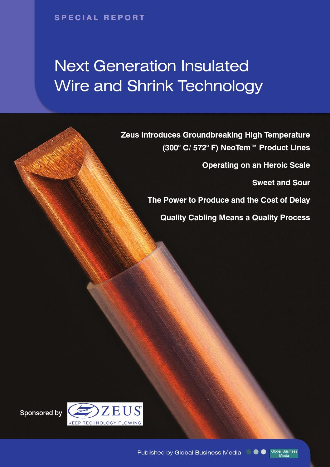 Special Report Next Generation Insulated Wire and Shrink Technology Zeus Inc by Global
