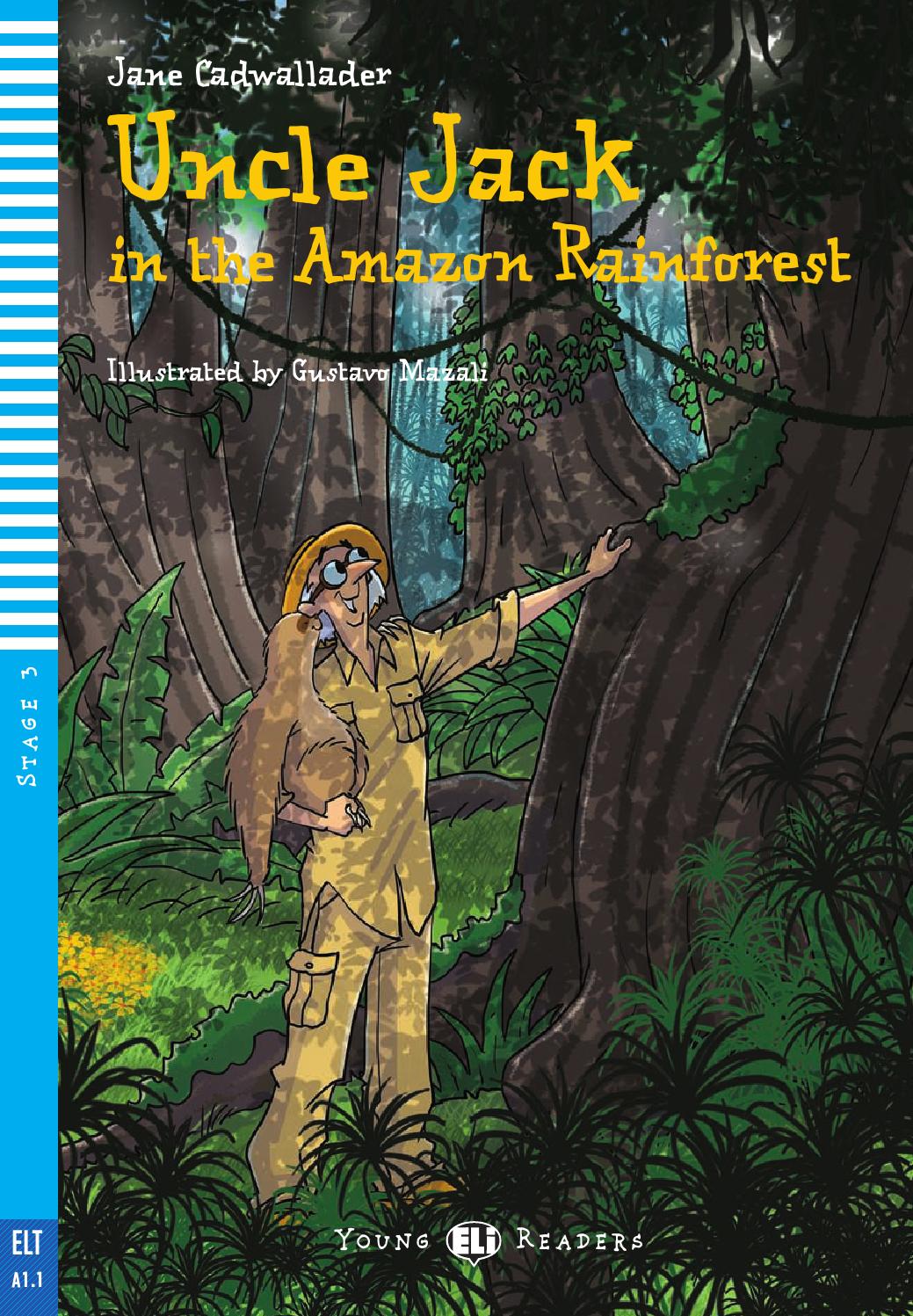 Uncle Jack in the Amazon Rainforest by ELI Publishing Issuu