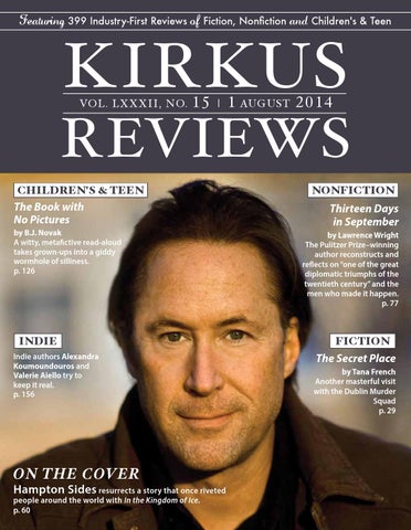 August 01, 2014: Volume LXXXII, No 15 by Kirkus Reviews - Issuu