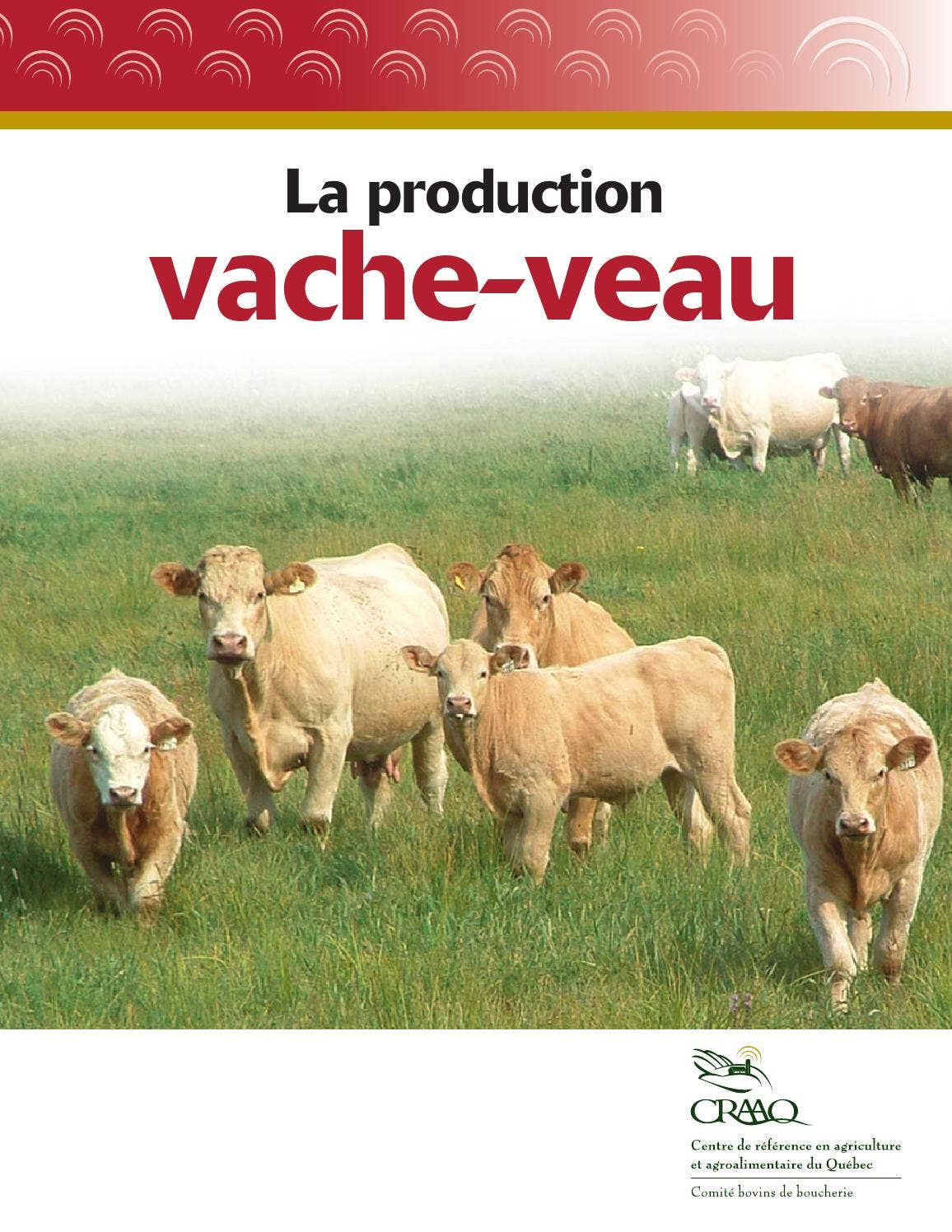 La production vache-veau by CRAAQ - Issuu