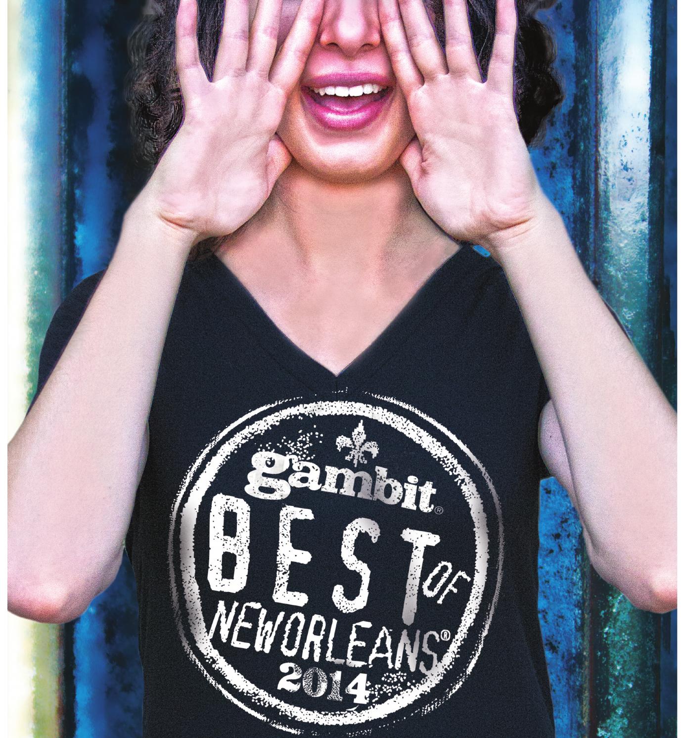 Gambit New Orleans Best of New Orleans 2014 by Gambit New Orleans