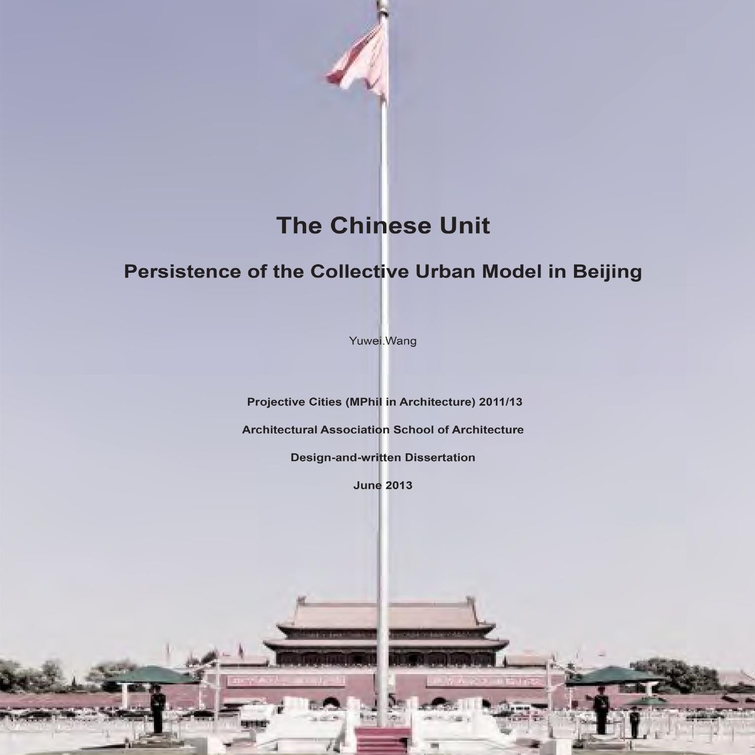 The Chinese Unit Persistence Of The Collective Urban Model In Beijing By Aa Projective Cities Issuu