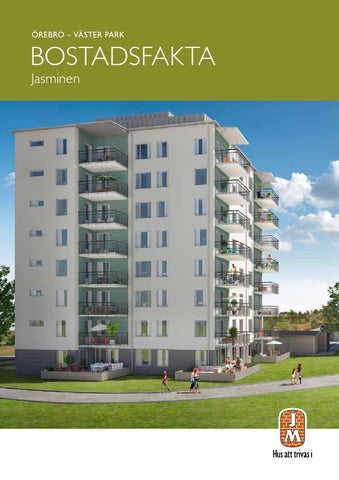 Jm, Ãrebro: väster park jasminen. bostadsfakta. by jm ab issuu