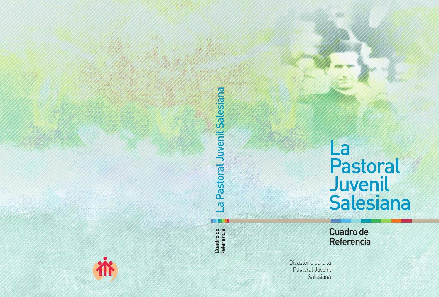 La pastoral juvenil salesiana cuadro de referencia by Salesianos ...