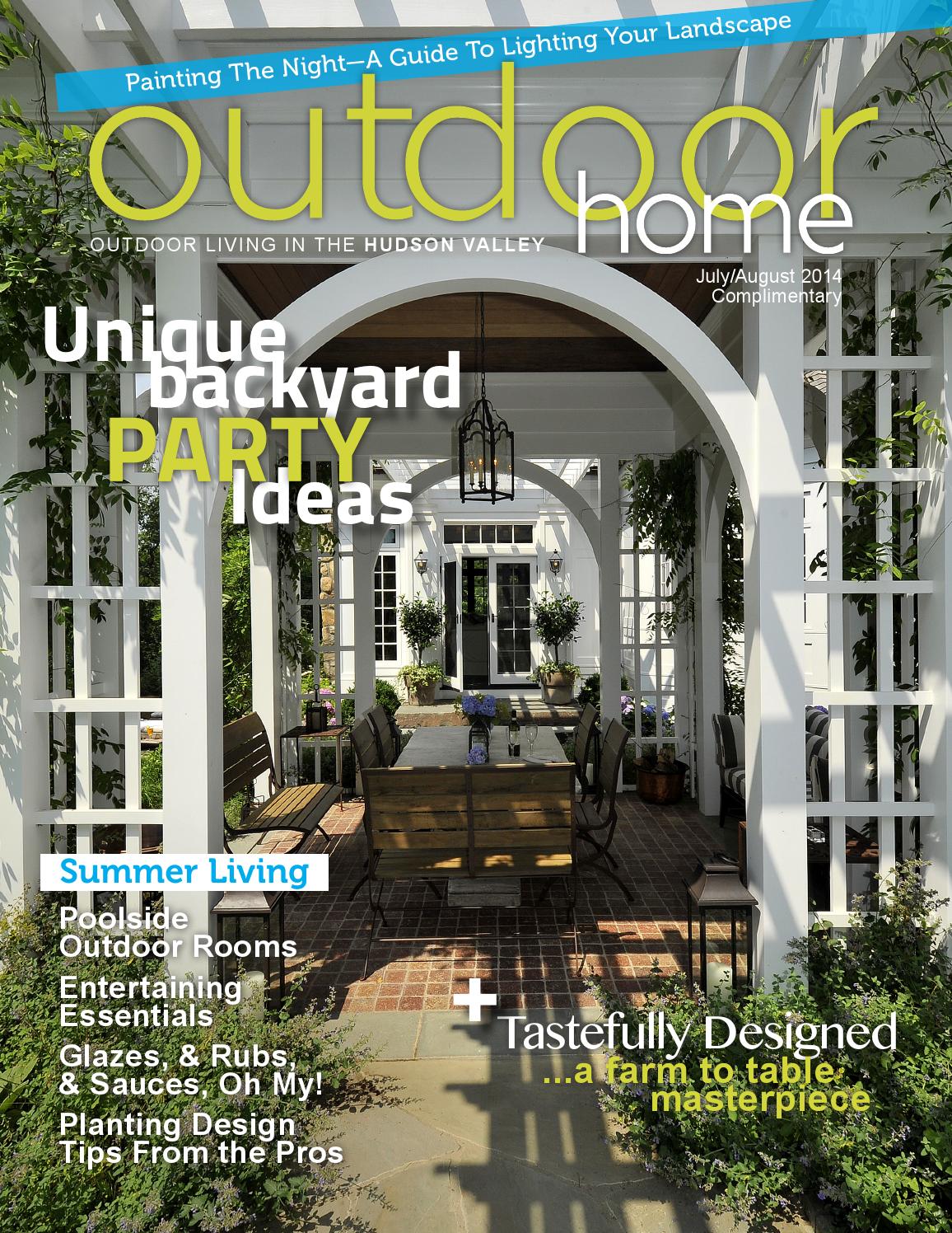 outdoor designs ltd danbury ct on Outdoor Home July August 2014 By Halstead Media Group Issuu