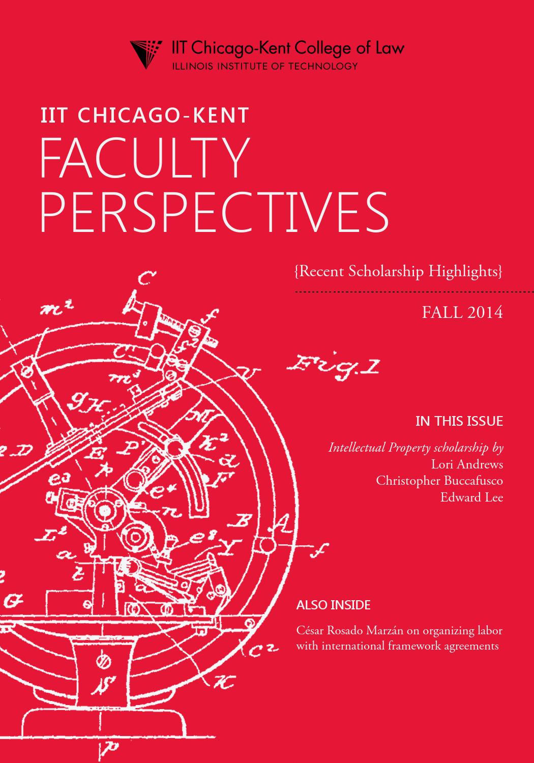 IIT ChicagoKent Faculty Perspectives, Fall 2014 by ChicagoKent