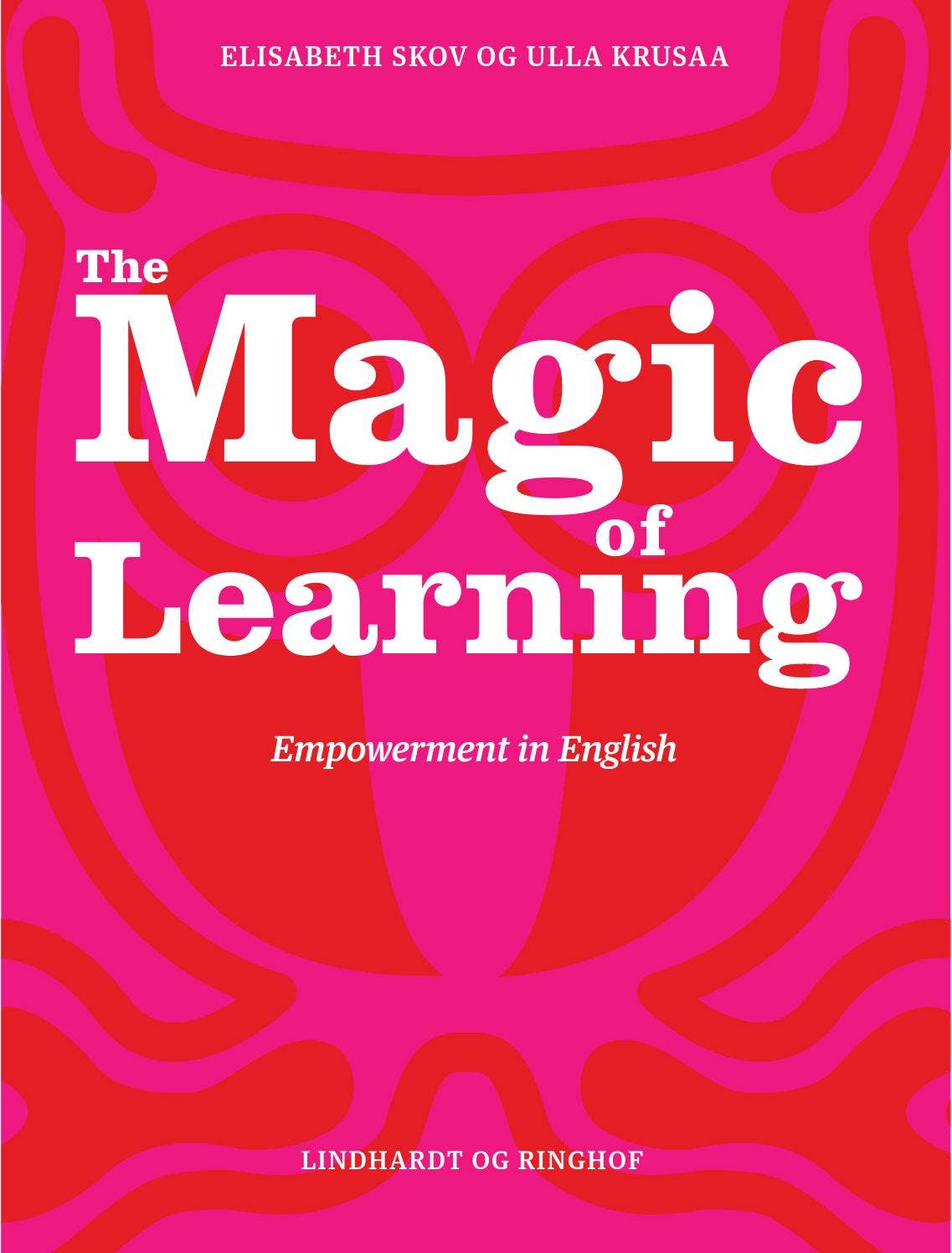 The Magic of Learning. Empowerment in English by Alinea - Issuu