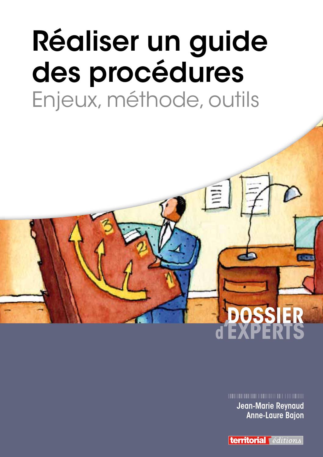Realiser un guide des procedures enjeux methode outils by INFOPRO ...