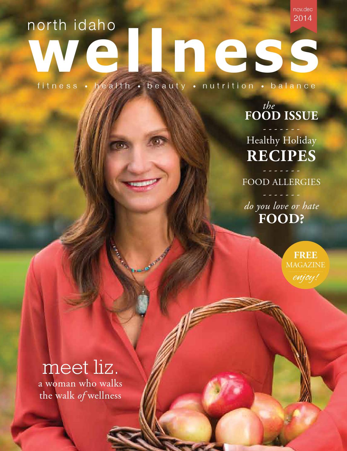 North Idaho Wellness Magazine Nov/Dec 14 by North Idaho Wellness