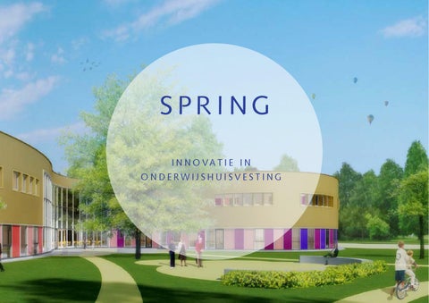 Innovatie in onderwijshuisvesting by Spring architecten - Issuu