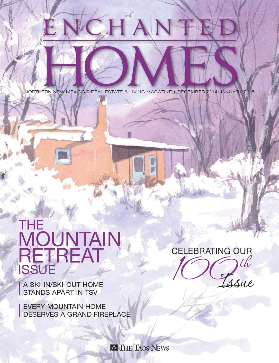Enchanted Homes December 2014 January 2015 by The Taos News Issuu