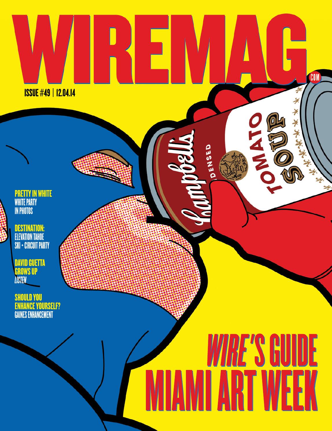 Wire Magazine #49.2014 Miami Art Week Guide by Wire Media Group - Issuu