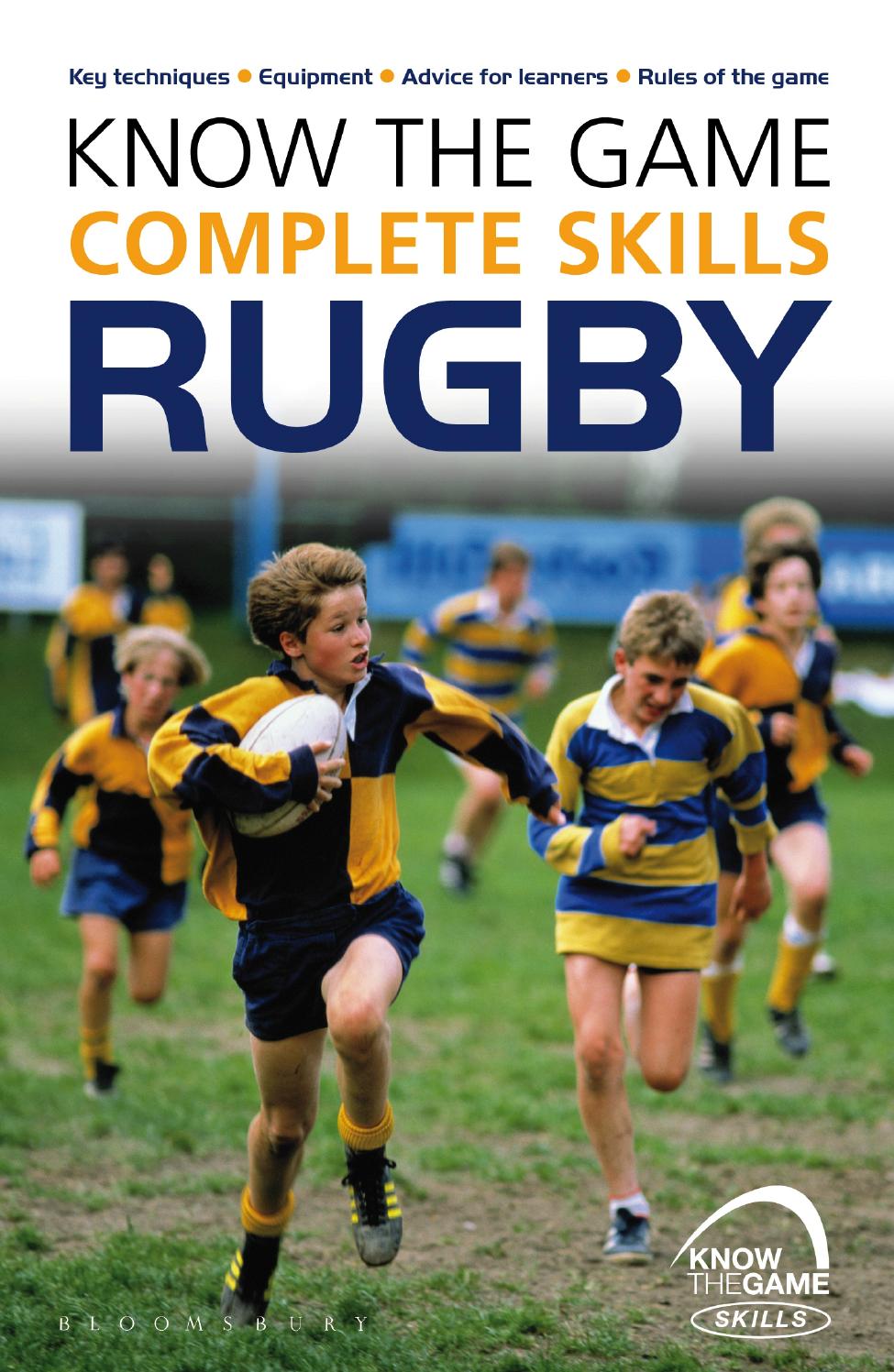 Know the Game Complete Skills Rugby by Bloomsbury Publishing Issuu