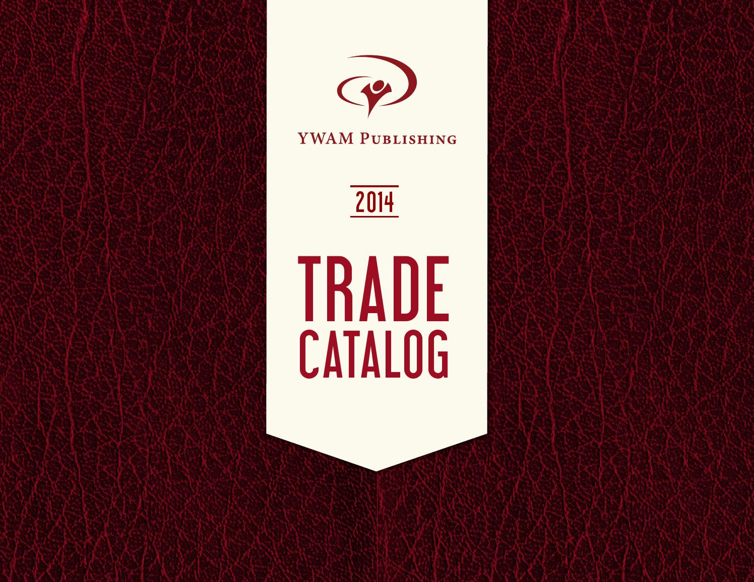 YWAM Publishing Trade Catalog by YWAM Publishing Issuu