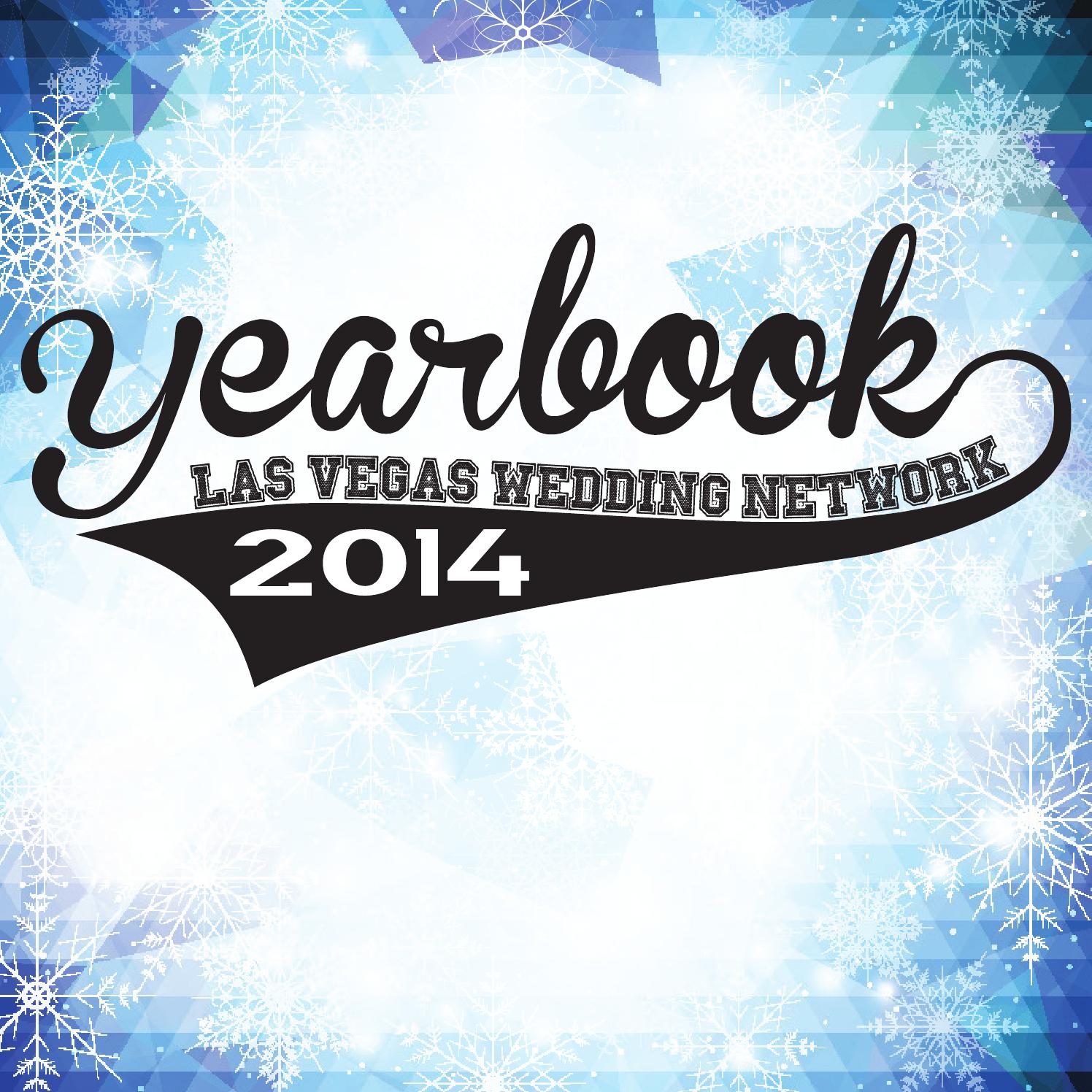 Las Vegas Wedding Network Yearbook 2014 by Spectacular Weddings of Las