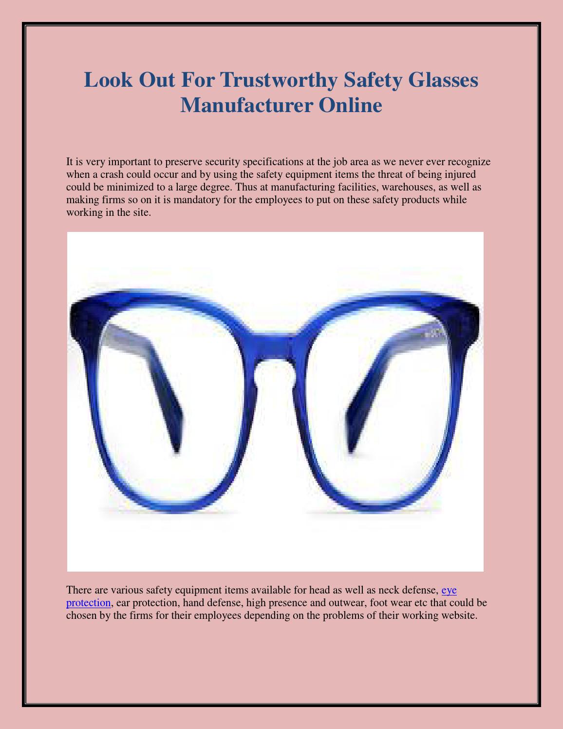 Look out for trustworthy safety glasses manufacturer online by rozencutts Issuu