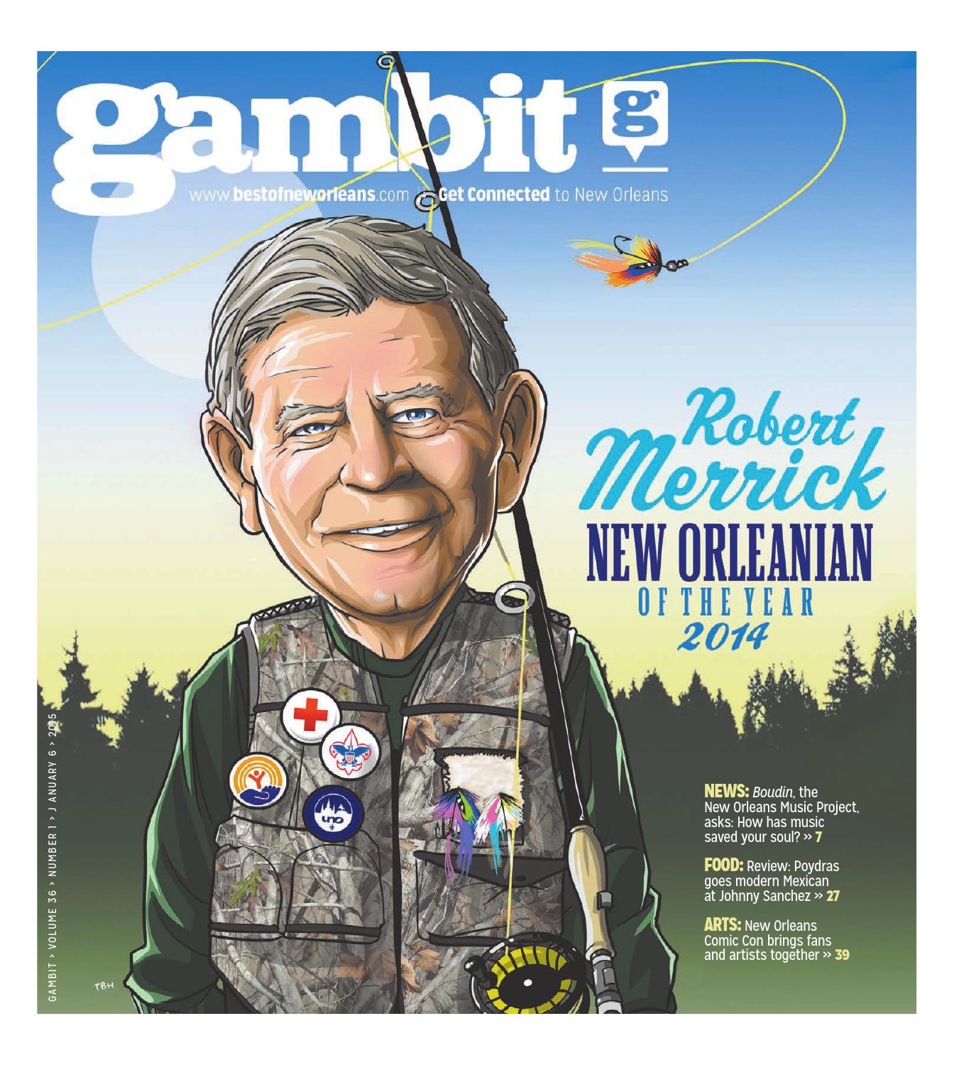 Gambit New Orleans January 6, 2015 by Gambit New Orleans - Issuu