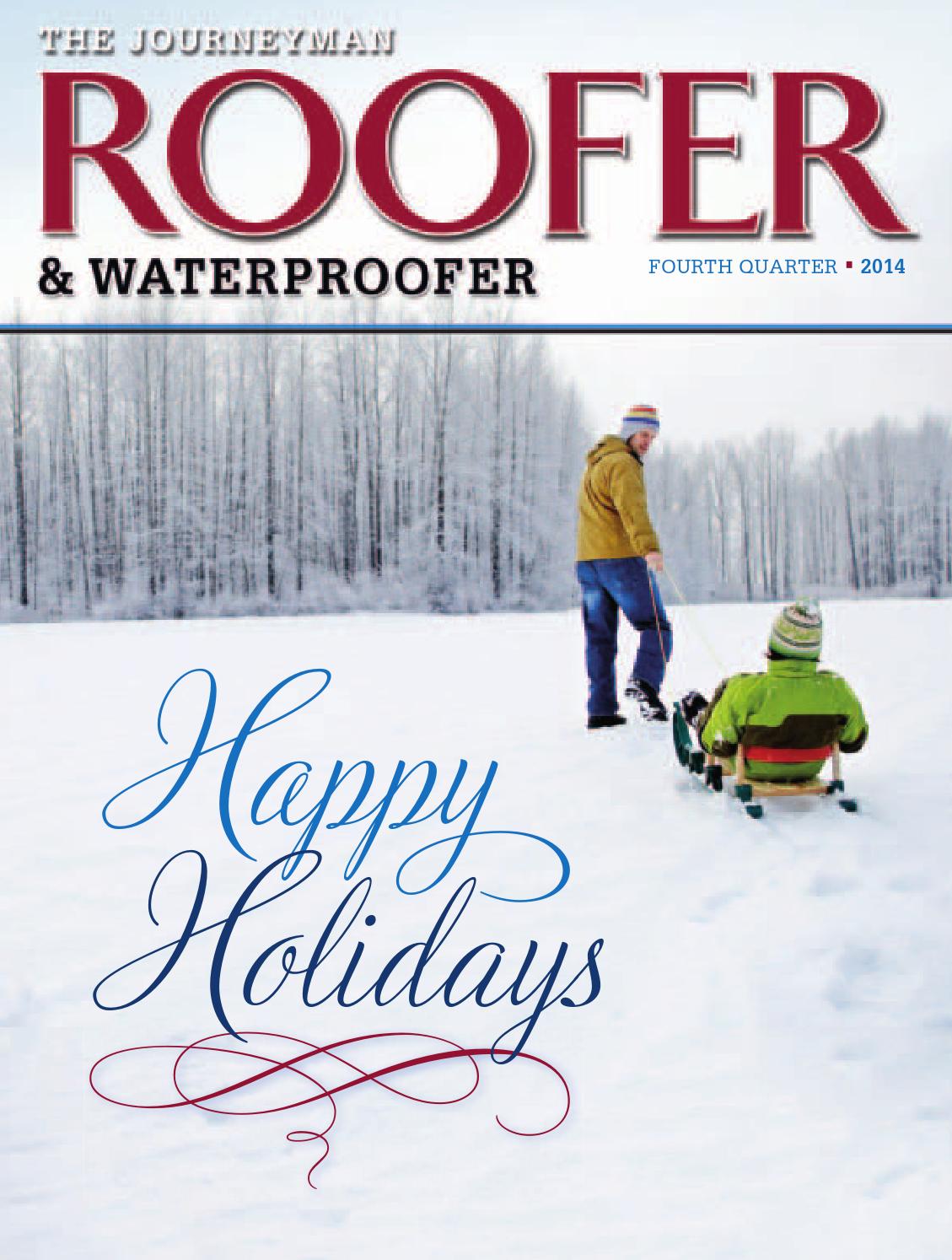 The Journeyman Roofer & Waterproofer 4th Qtr 2014 by roofersunion Issuu