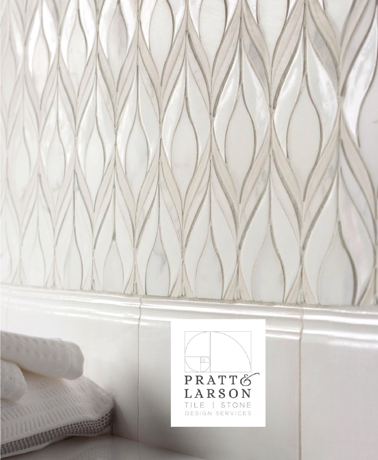 Studio E by Pratt & Larson Tile & Stone Issuu