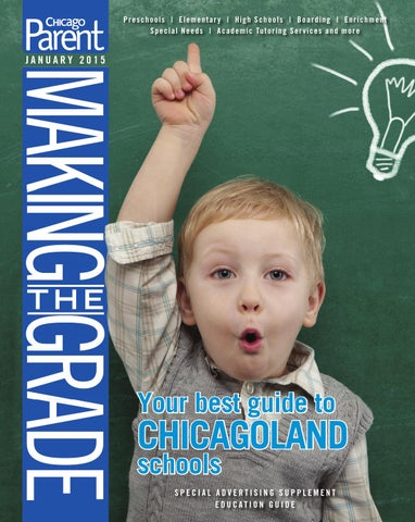 Chicago Parent Making The Grade 2015 By Chicago Parent Issuu