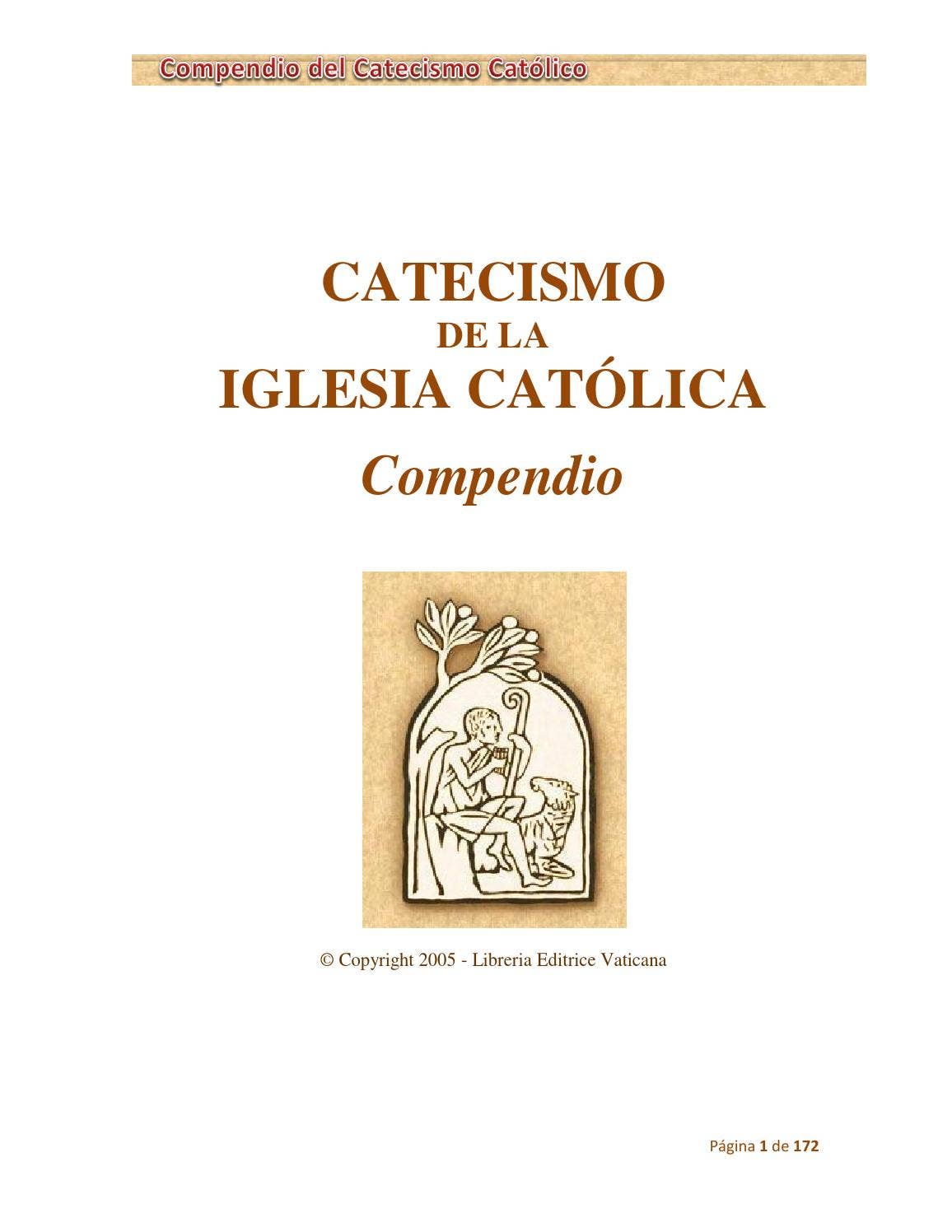 Compendio del catecismo de la iglesia catolica by Ing. Juan Mario ...