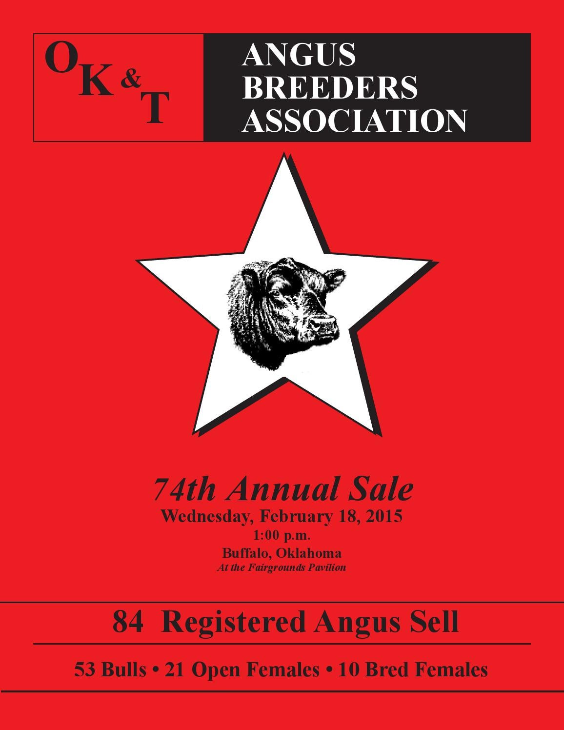 OK and T Angus Breeders Association 74th Annual Sale by