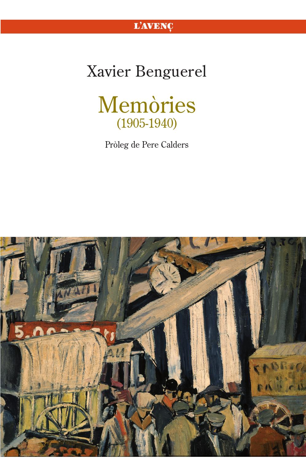 Memòries (19051940), de Xavier Benguerel by L'Avenç Issuu