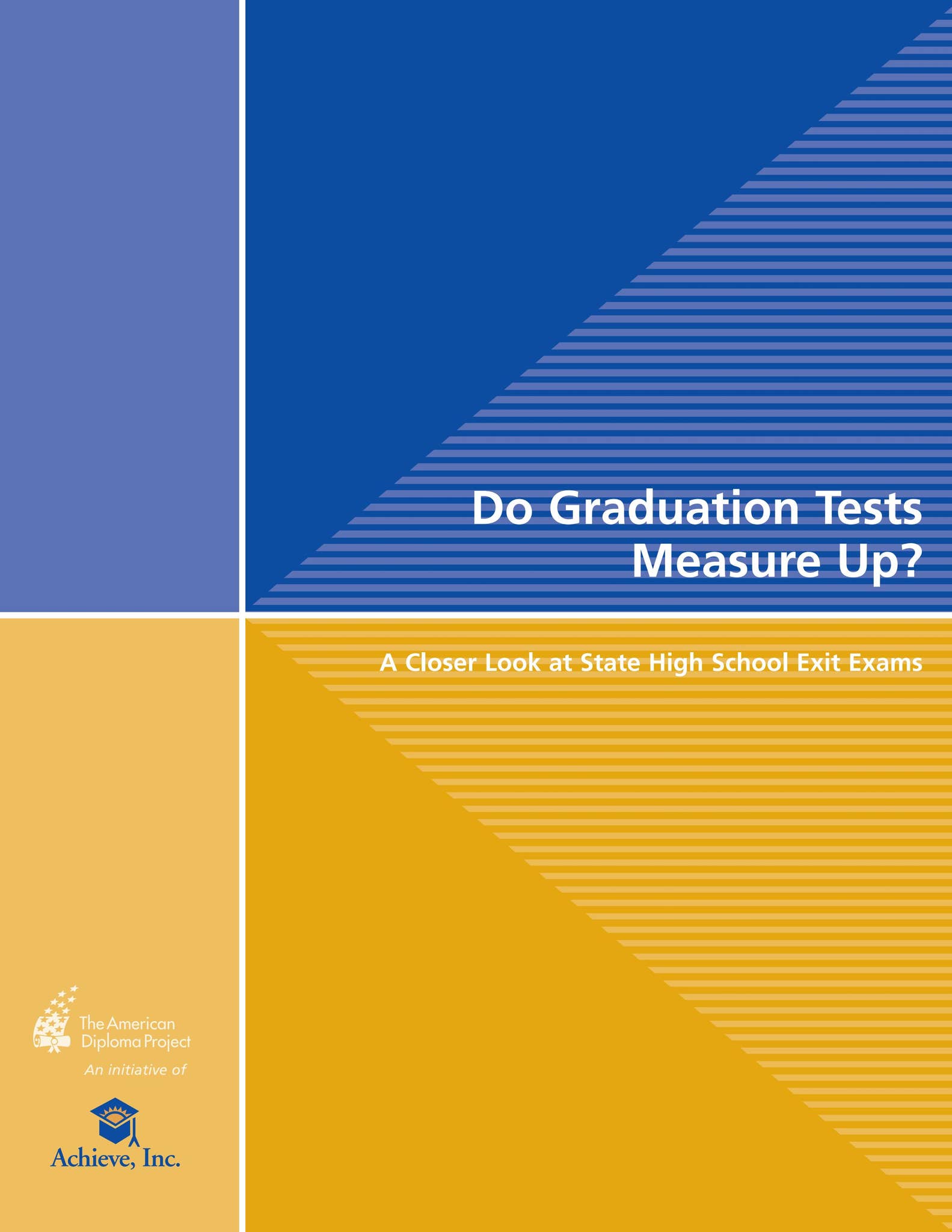 Do Graduation Tests Measure Up?: A Closer Look at State High School ...