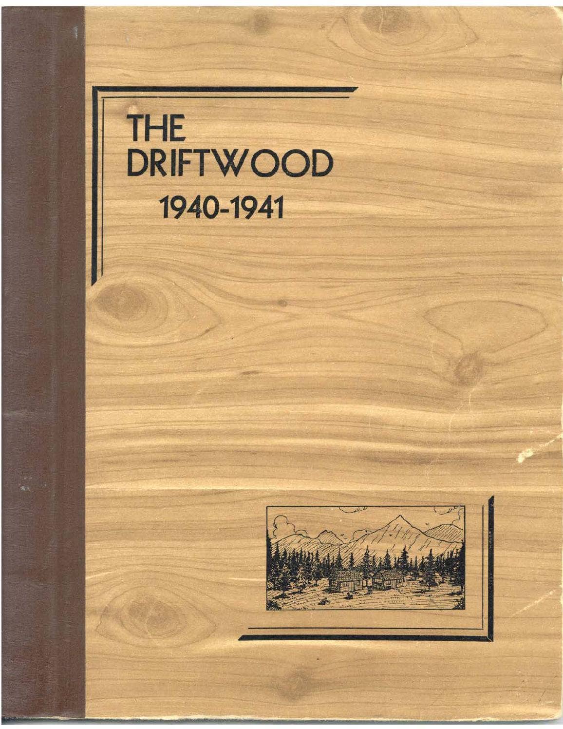 Yearbook 1940-1941 The Driftwood by Molstead Library at North Idaho ...