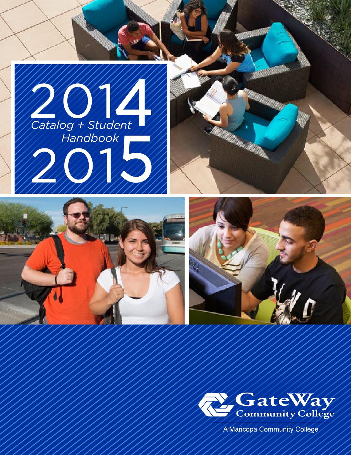 GateWay Catalog & Student Handbook 20142015 by The Maricopa Community