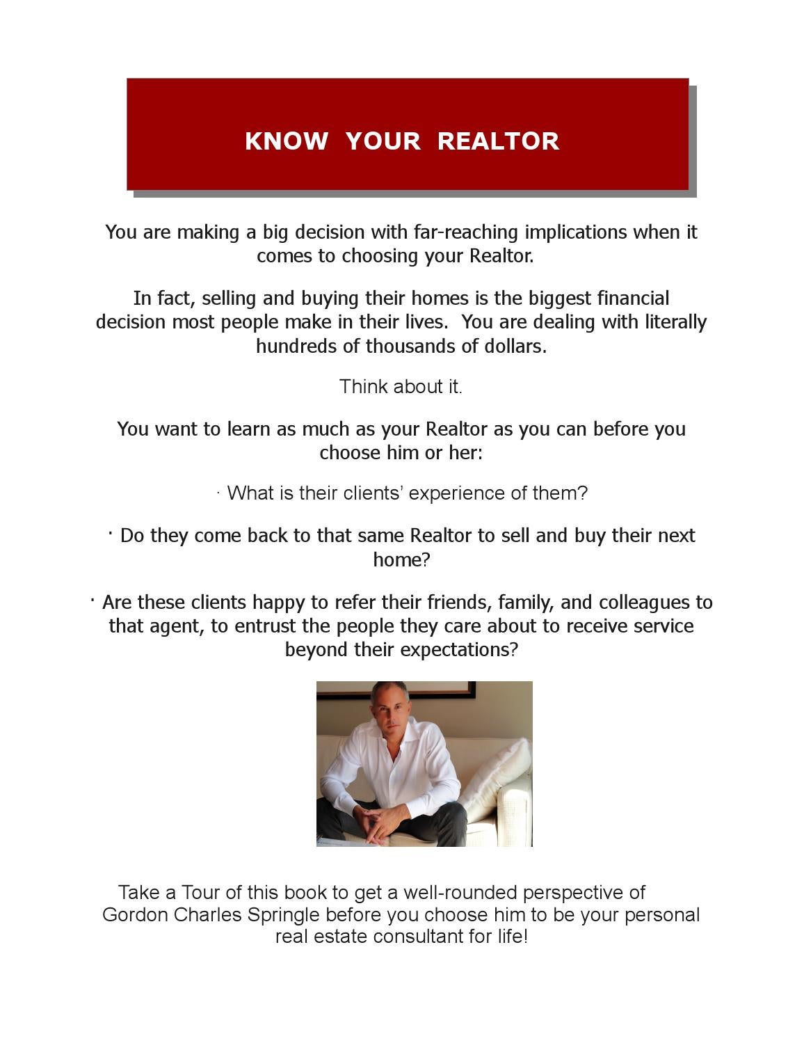 do you have to use the same realtor to sell and buy