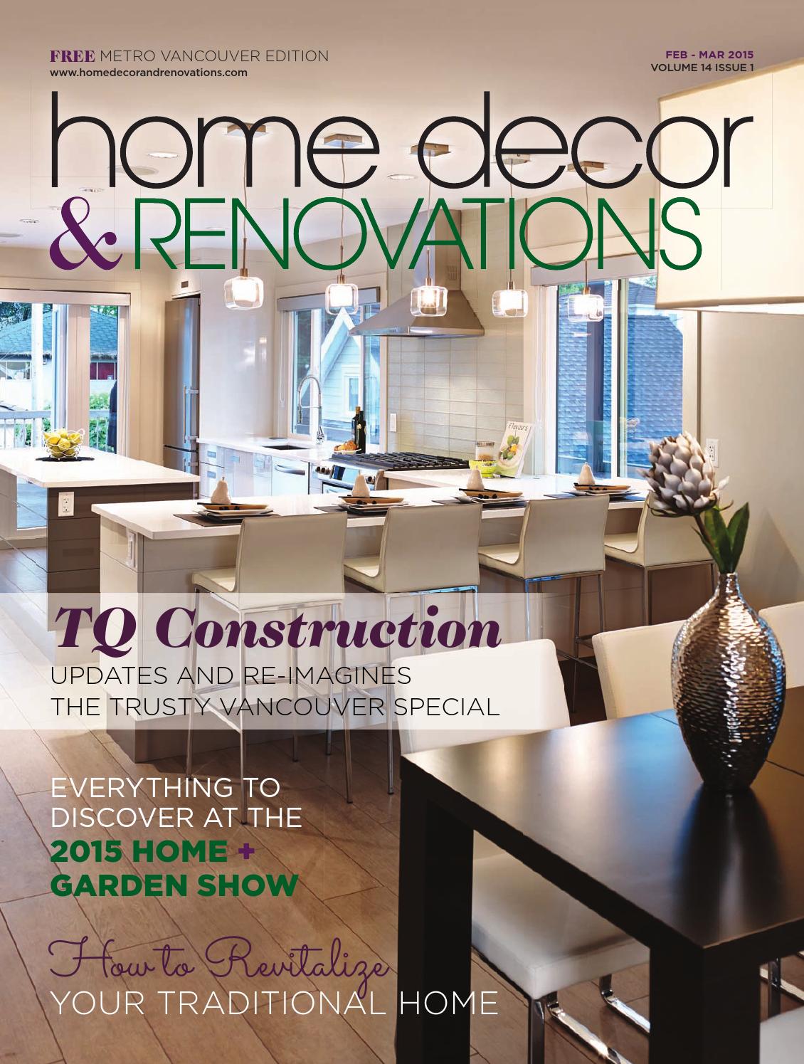 Vancouver Home Decor & Renovations Feb/Mar 2015 by NextHome Issuu