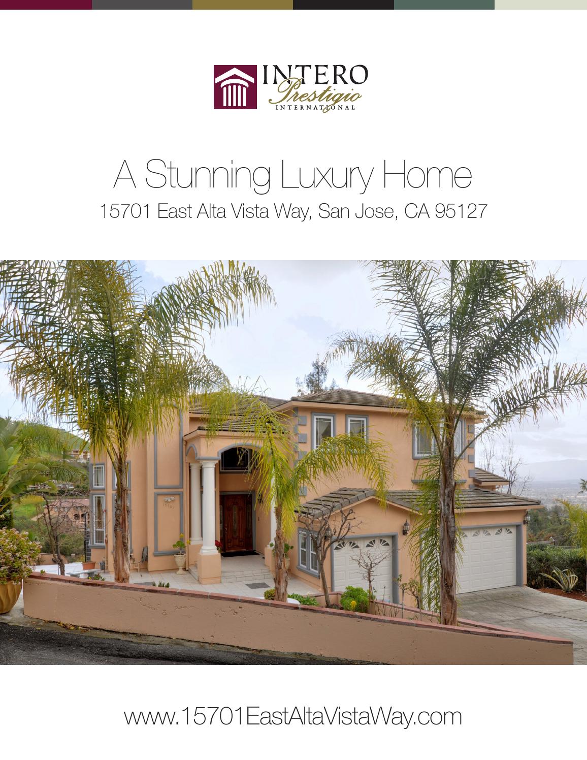15701 East Alta Vista Way. San Jose, California by Intero Luxury