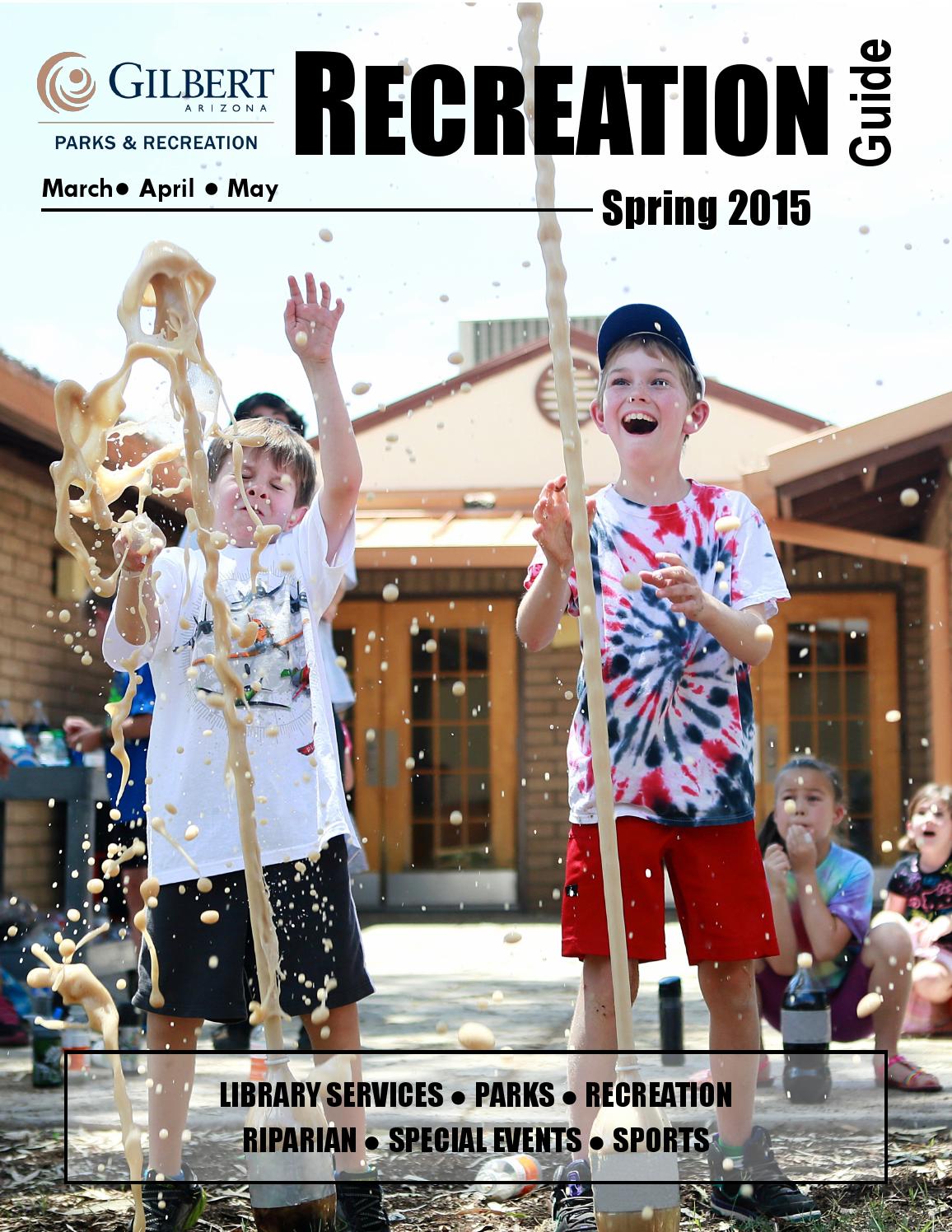 Rec guide template spring 2015 by Town of GilbertParks and Recreation