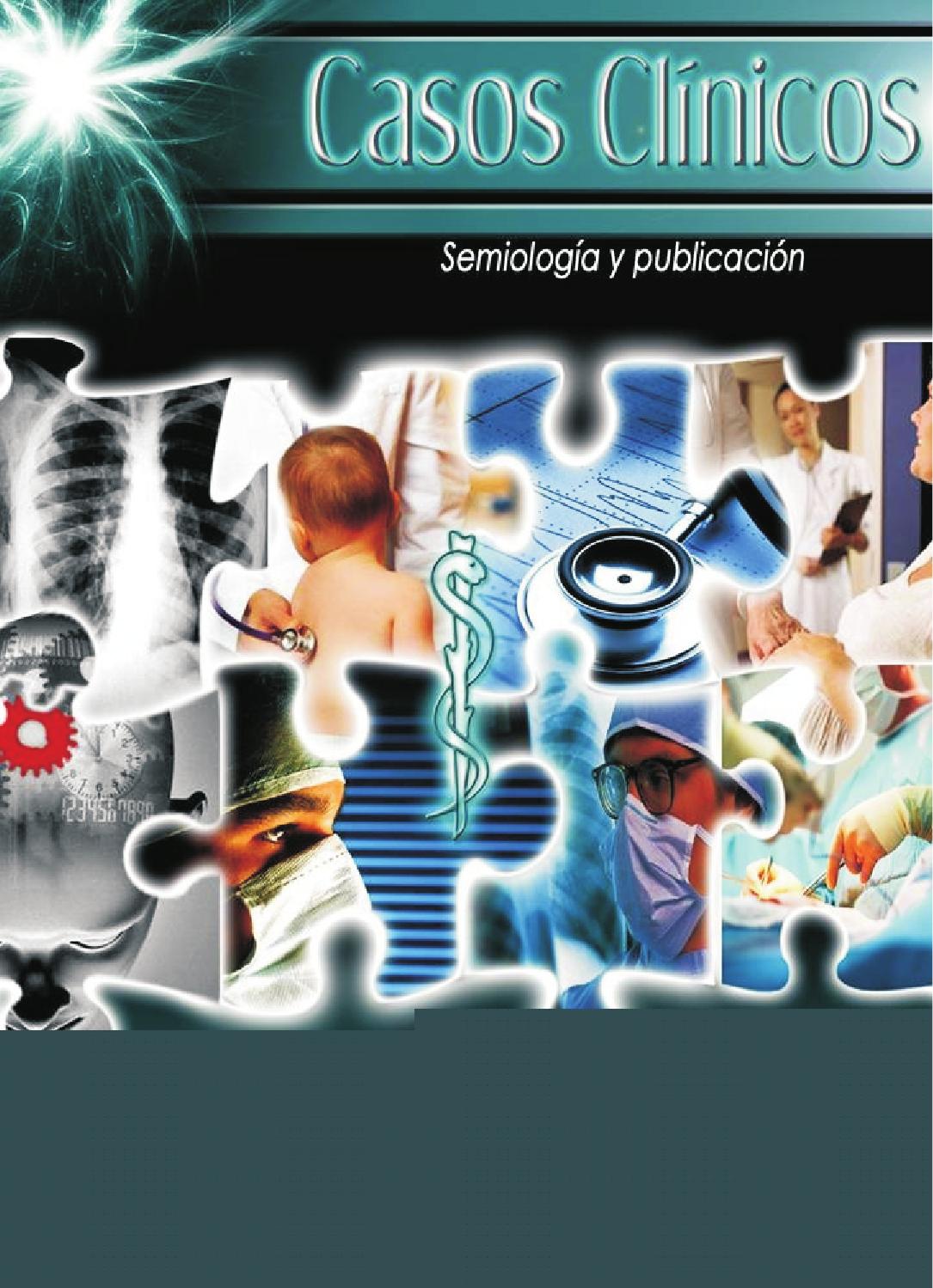 Casos clinicos semiologia y publicacion by Carlomagno Ademir - Issuu