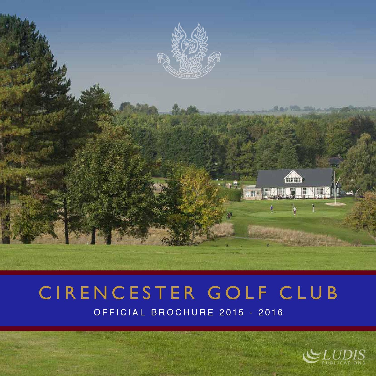 Cirencester Golf Club Official Brochure 2015 By Ludis Issuu cirencester-golf-club-official-brochure-2015-by-ludis-issuu