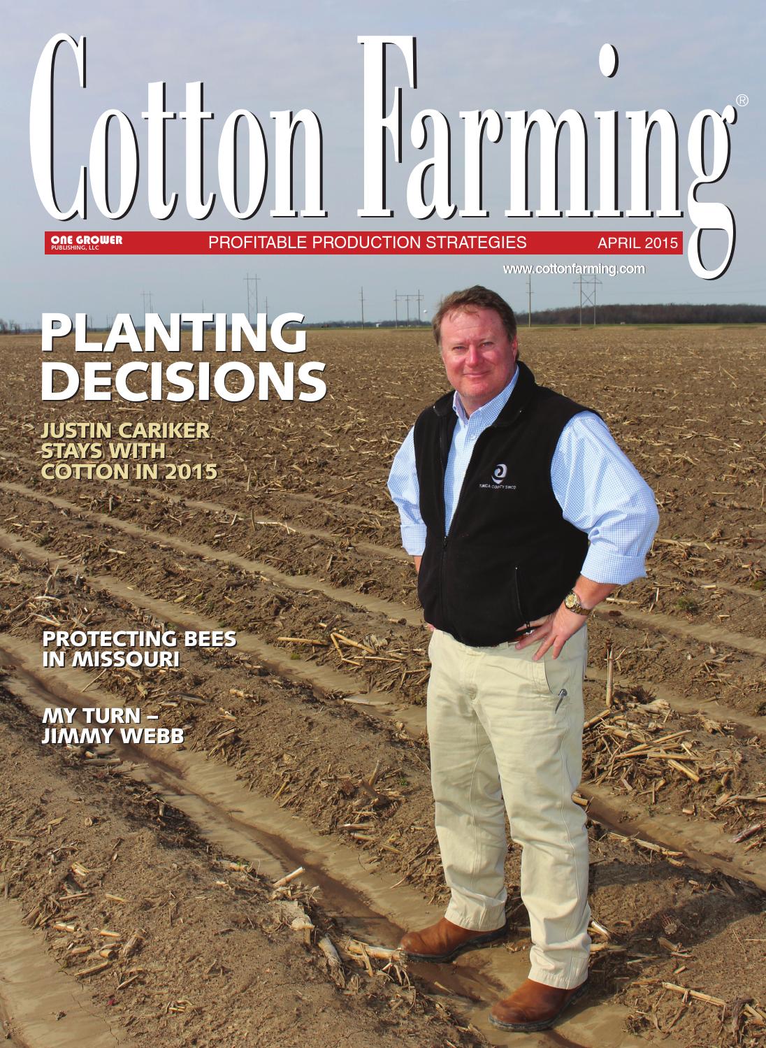 Cotton Farming Magazine April 2015 by One Grower Publishing Issuu